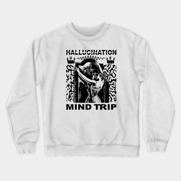 Hallucination Crewneck Sweatshirt by nixa